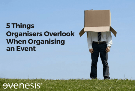5 Things Organisers Overlook When Organising an Event